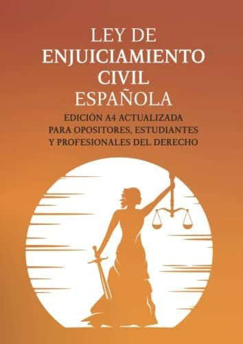 Ley De Enjuiciamiento Civil Española: Edición A4 Actualizada