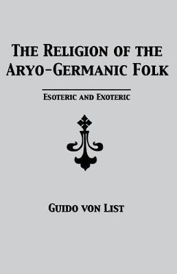 Libro The Religion Of The Aryo-germanic Folk : Esoteric A...