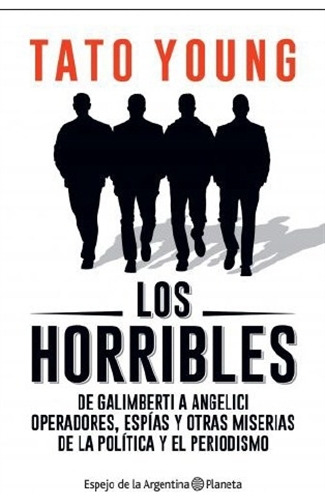 Los Horribles - Tato Young - De Galimberti A Angelici Operad