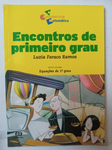 Livro Encontros De Primeiro Grau (a  Ramos, Luzia Farac