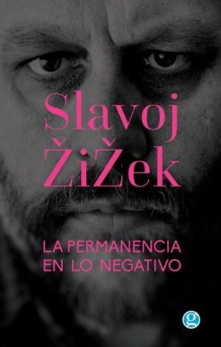 La Permanencia En Lo Negativo  - Slavoj Zizek