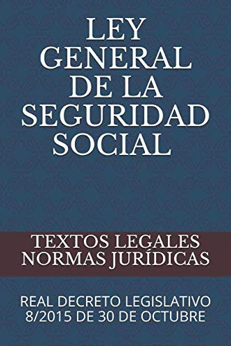 Ley General De La Seguridad Social, Real Decreto Legislativo