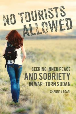 Libro No Tourists Allowed: Seeking Inner Peace And Sobrie...