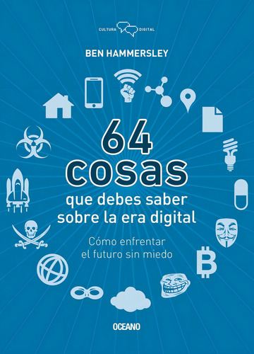 64 Cosas Que Debes Saber Sobre La Era Digital - Hammersley