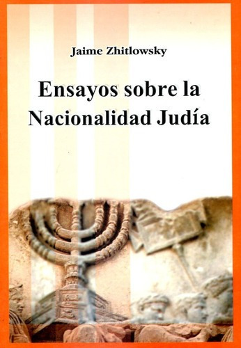 Libro Ensayos Sobre La Nacionalidad Judia - Jaime Zhitlowsky