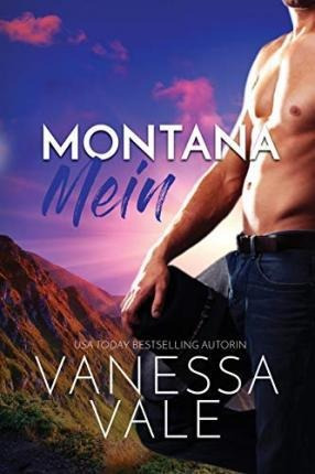 Montana Mein : Grossdruck - Vanessa Vale