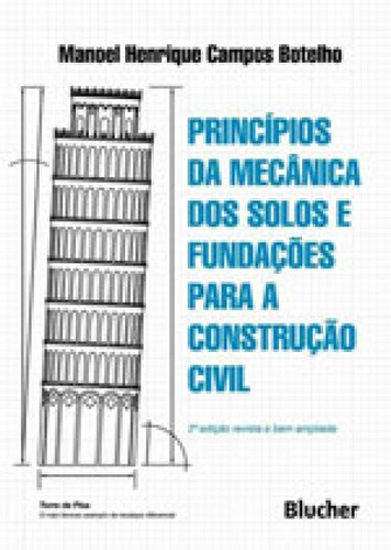 Principios Da Mecanica Dos Solos E Fundacoes Para A Construcao Civil - 2ª Ed, De Botelho, Manoel Henrique Campos. Editora Edgard Blucher, Capa Brochura Em Português