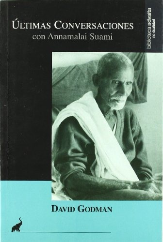 Ultimas Conversaciones Con Annamalai Suami, De Swami Annamalai., Vol. N/a. Editorial Editorial Trompa De Elefante, Tapa Blanda En Español, 2015