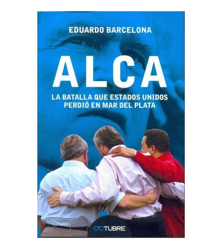 Alca, La Batalla Que Estados Unidos Perdio En Mar Del Plata