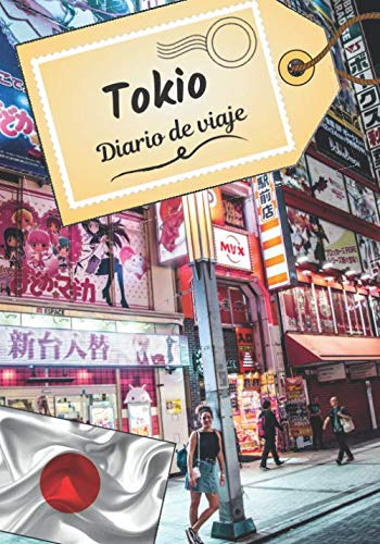 Tokio Diario De Viaje: Cuaderno De Bitacora Para Contar Tus