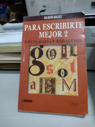 Para Escribirte Mejor 2 Ana María Maqueo Rp37 (Usado)