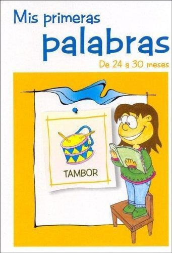 Mis Primeras Palabras, De Moreno, Marianela. Editorial Infantil.com, Tapa Tapa Blanda En Español