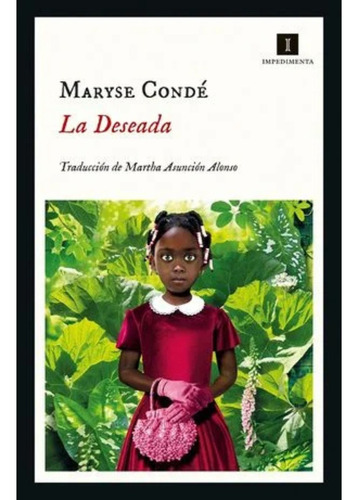 La Deseada De Maryse Conde Editorial Impedimenta