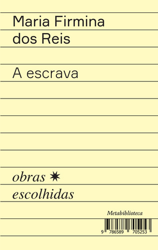 A escrava: Antologia de prosa e versos, de Dos Reis, Maria Firmina. Metabiblioteca Editorial EdLab Press Editora Eirele, capa mole em português, 2021