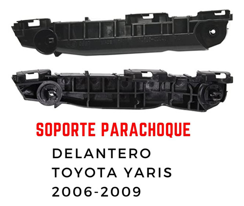 Base Soporte Parachoques Delantero Yaris 2006 2007 2008 2009