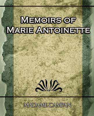 Libro Memoirs Of Marie Antoinette - Madame Campan, Campan