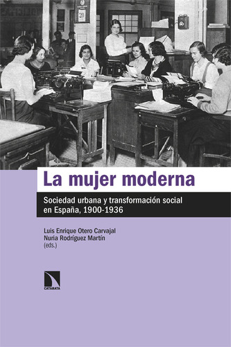 Libro Mujer Moderna. Sociedad Urbana Y Transformación Social