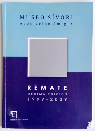 Museo Sívori Asociación Amigos Remate Artes Plásticas 2009 