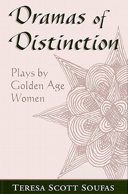 Libro Dramas Of Distinction: A Study Of Plays By Golden A...