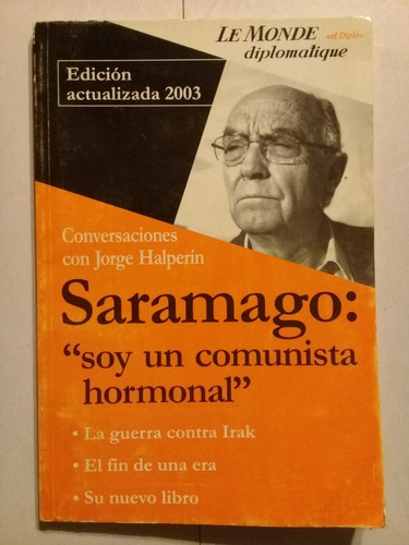 Soy Un Comunista Hormonal - Saramago - Le Monde - 2003