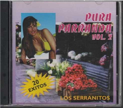 Cd - Los Serranitos / Pura Parranda Vol. 2