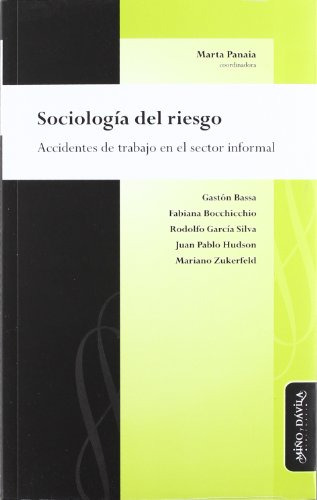 Libro Sociologia Del Riesgo Accidentes De Trabajo En El Sect