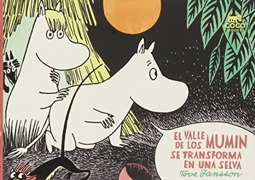 El Valle De Los Mumin Se Transforma En Una Selva - Autor