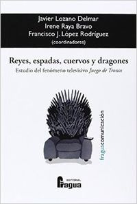 Libro Reyes Espadas Cuervos Y Dragones. Estudio Fenomeno ...