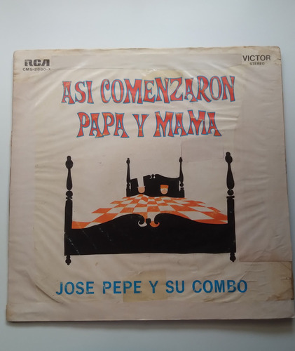Lp José Pepe Y Su Combo - Así Comenzaron Papa Y Mamá J