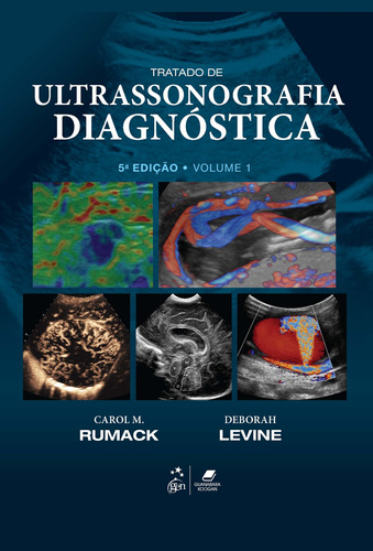 Tratado de Ultrassonografia Diagnóstica, de RUMACK, Carol M.. Editora Gen – Grupo Editorial Nacional Part S/A, capa mole em português, 2020