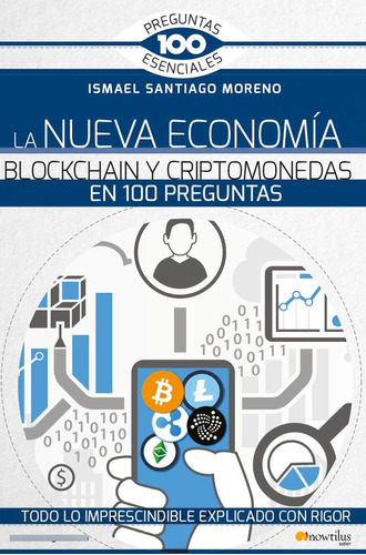 La Nueva Economía Blockchain Y Criptomonedas En 100 Pregu...