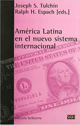 América Latina En El Nuevo Sistema Internacional