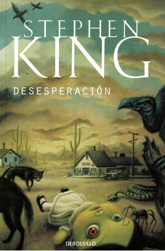 Desesperacion - Stephen King - Debolsillo - Sudamericana