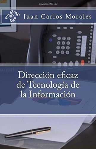 Direccion Eficaz De Tecnologia De La Informacion