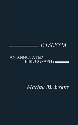 Libro Dyslexia : An Annotated Bibliography -            ...