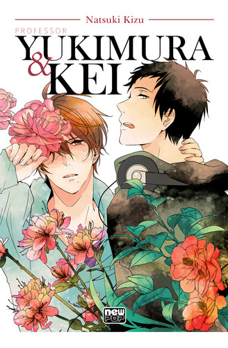 Professor Yukimura & Kei: Professor Yukimura & Kei, De Natsuki Kizu. Editora Newpop, Capa Mole, Edição Unica Em Português