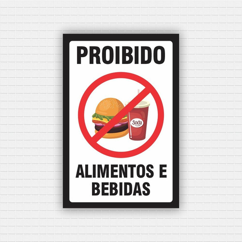 Placa Proibido Alimentos E Bebidas 20x30 