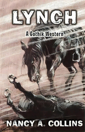 Lynch : A Gothik Western, De Nancy A. Collins. Editorial Open Road Media, Tapa Blanda En Inglés