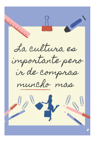 Libro: La Educacion Es Importante Pero Ir De Compras Muncho