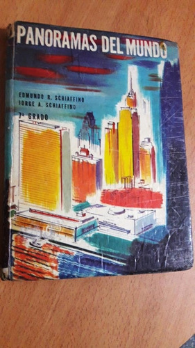 Libro De Lectura Panoramas Del Mundo Schiaffino 1967
