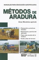 Comprar Métodos De Aradura Área Mecánica Agrícola Trillas