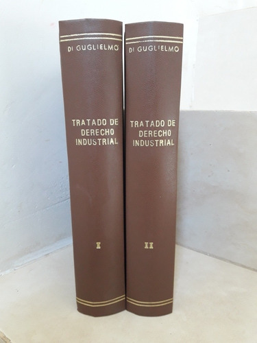 Tratado De Derecho Industrial. 2 Tomos. Pascual Di Guglielmo