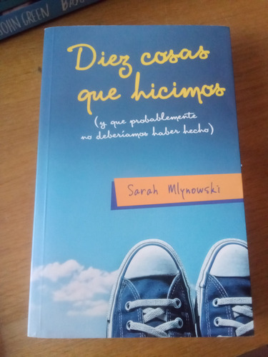 Diez Cosas Que Hicimos - Sarah Mlynowski