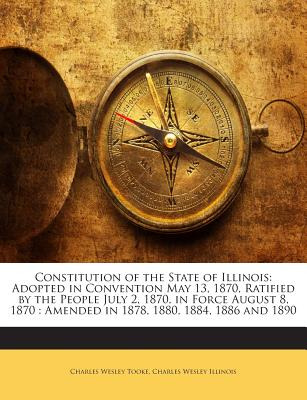 Libro Constitution Of The State Of Illinois: Adopted In C...