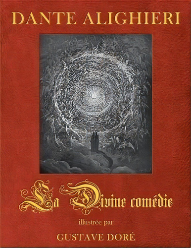 La Divine Comédie (francés): La Divina Comedia, De Dante Alighieri. Editorial Createspace Independent Publishing Platform, Edición 1 En Español