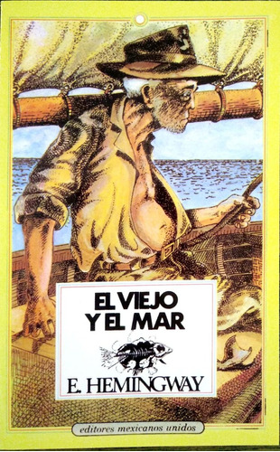 Ernest Hemingway - El Viejo Y El Mar - Libro Ilustrado