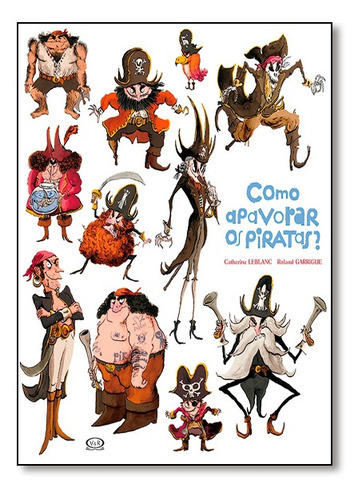 Como Apavorar Os Piratas?, De Catherine Leblanc., Vol. Não Aplica. Vr Editora, Capa Mole Em Português