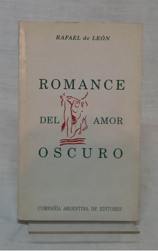 Romance Del Amor Oscuro - Rafael De Leon