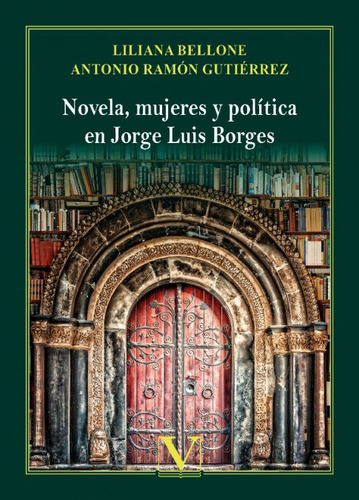 Libro Novela Mujeres Y Politica En Jorge Luis B