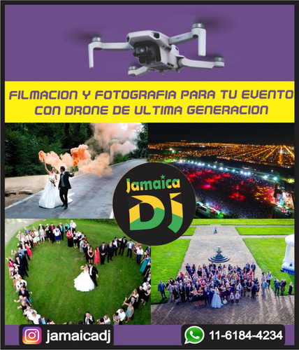 Dj Jamaica - Sonido, Iluminación, Filmación Con Drone Dji
